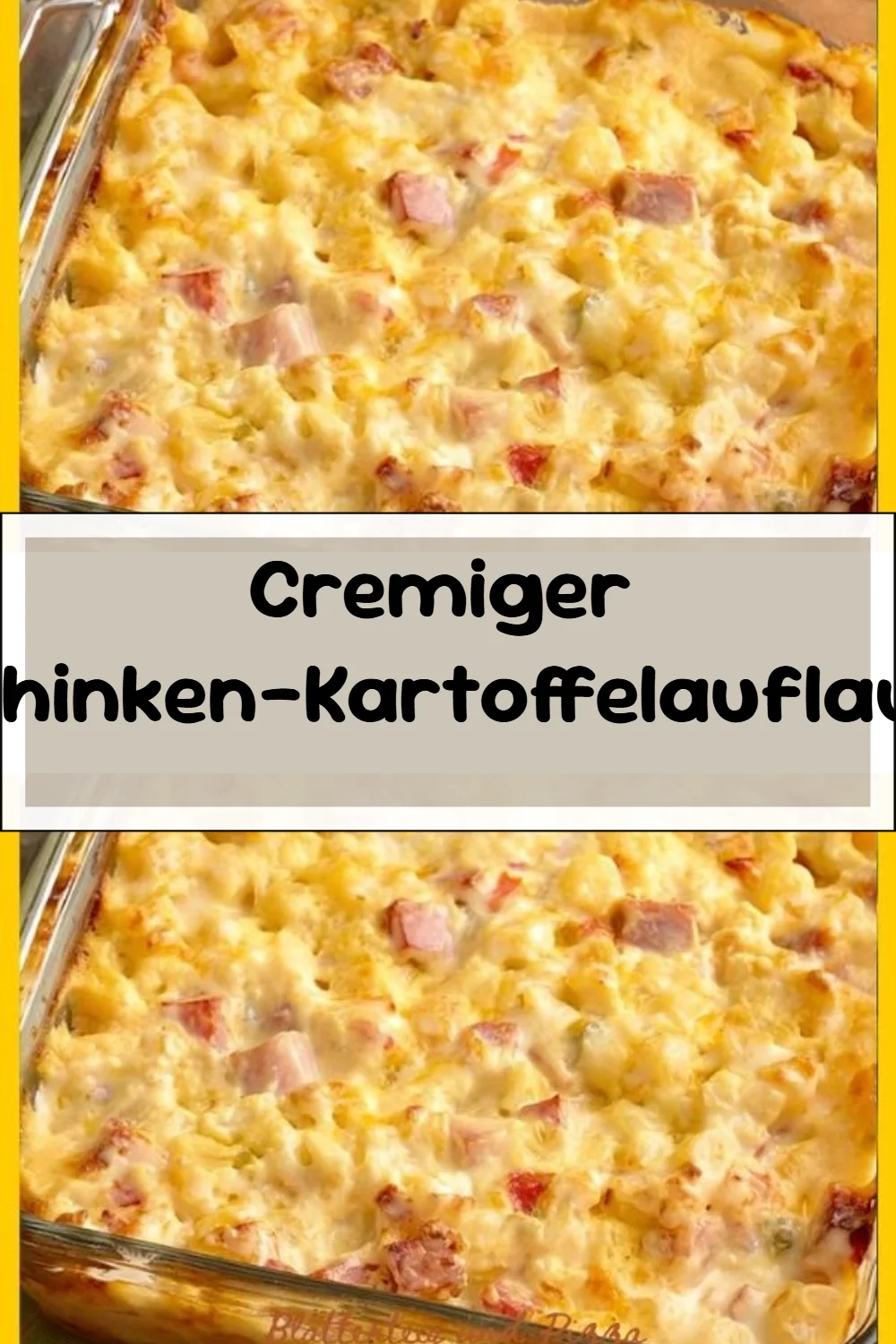 Cremiger Schinken-Kartoffelauflauf