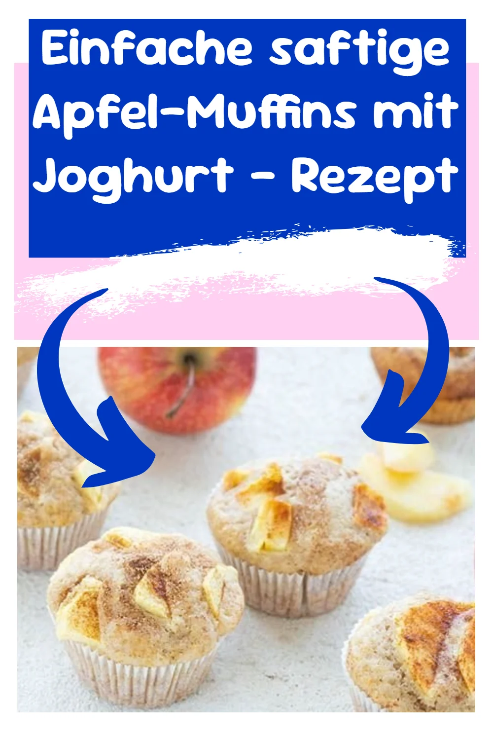 Einfache saftige Apfel-Muffins mit Joghurt - Rezept