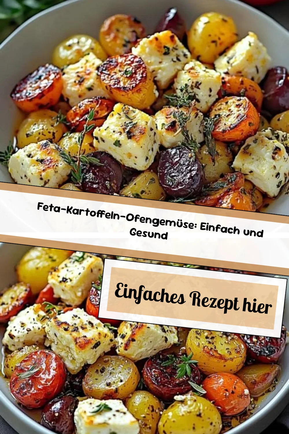 Feta-Kartoffeln-Ofengemüse: Einfach und Gesund