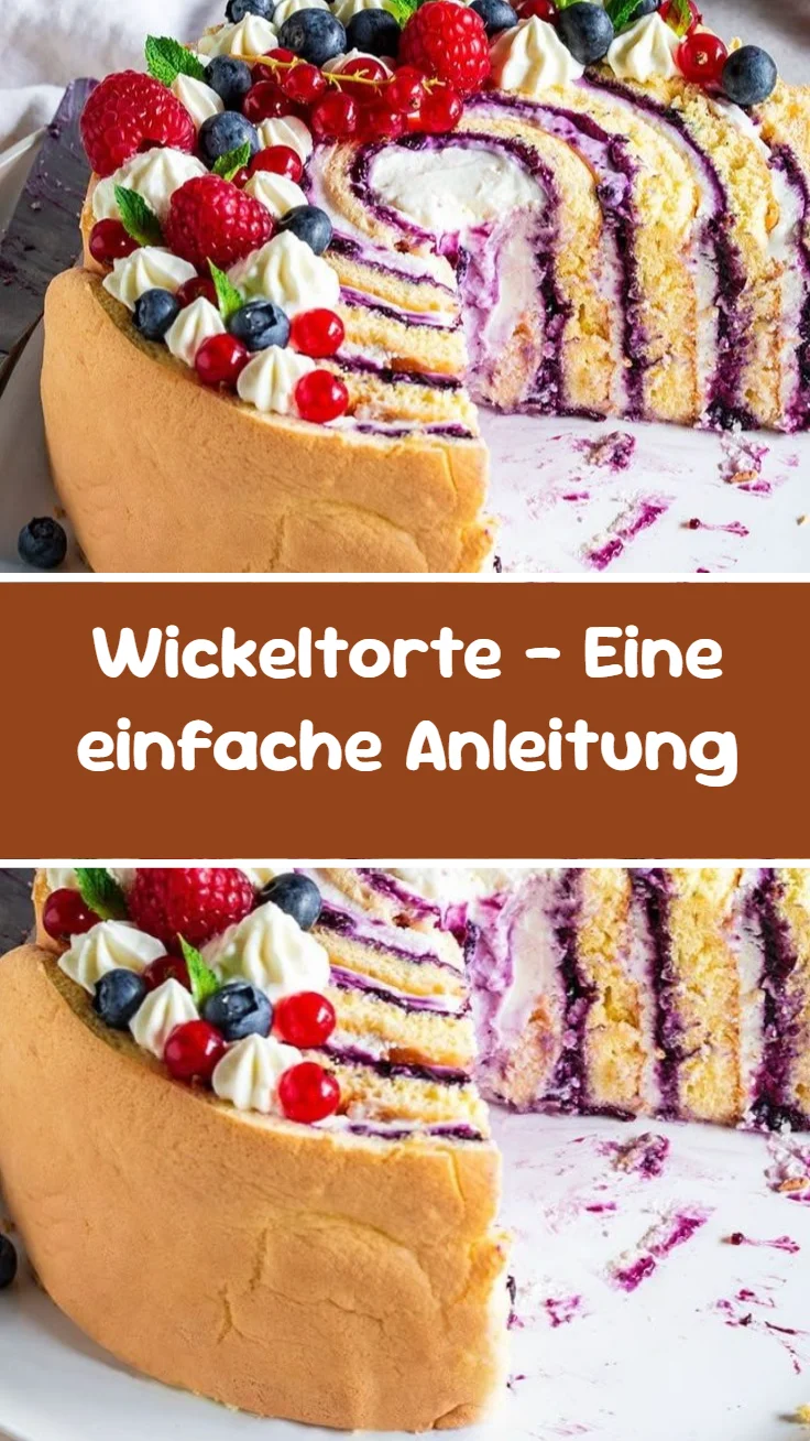 Wickeltorte – Eine einfache Anleitung