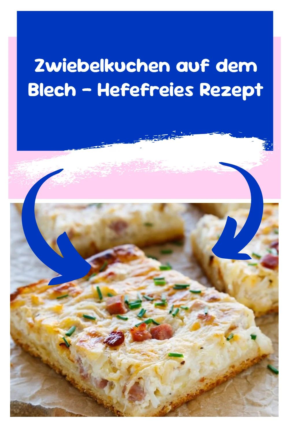 Zwiebelkuchen auf dem Blech - Hefefreies Rezept